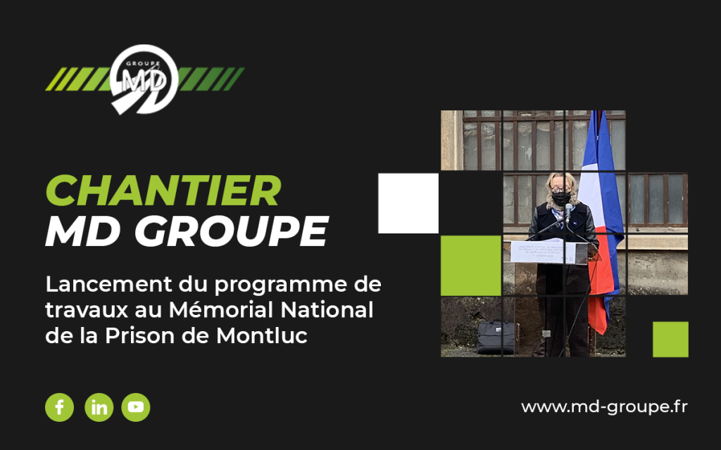 Chantier MD Groupe – Travaux au Mémorial National de la prison Montluc