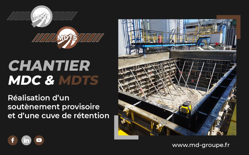 Chantier MDC & MDTS – Réalisation d’un soutènement provisoire