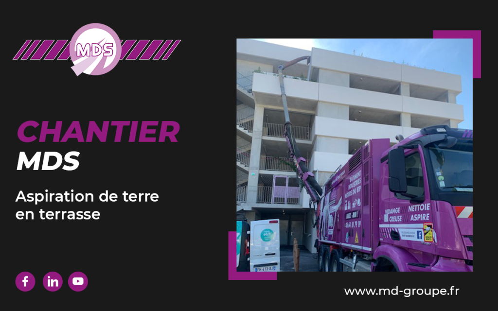 Chantier MDS – Aspiration de terre en terrasse