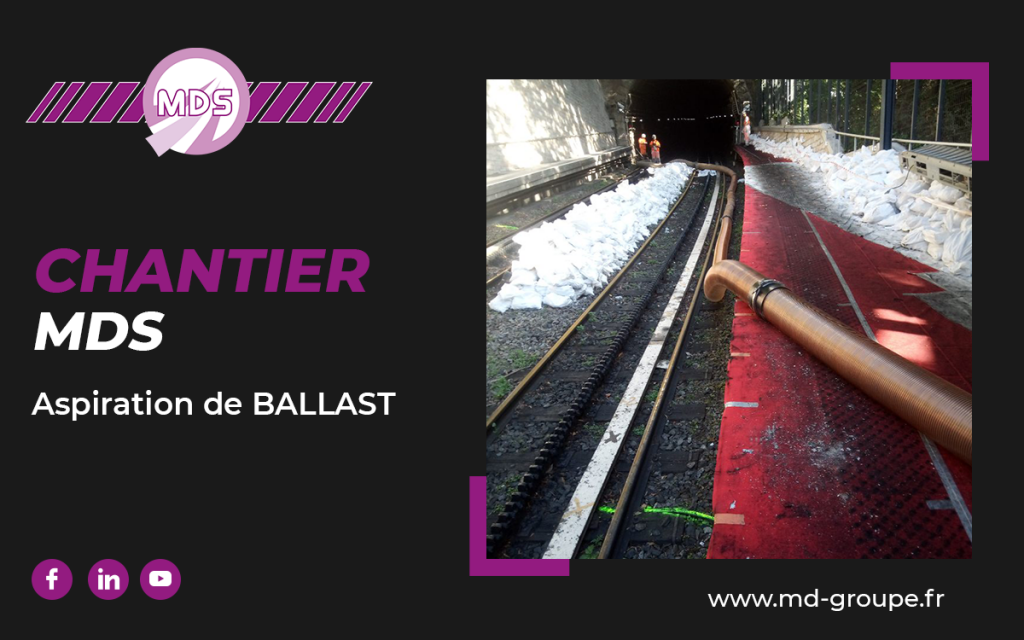 Chantier MDS – Aspiration de BALLAST