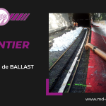 Chantier MDS - Aspiration de BALLAST