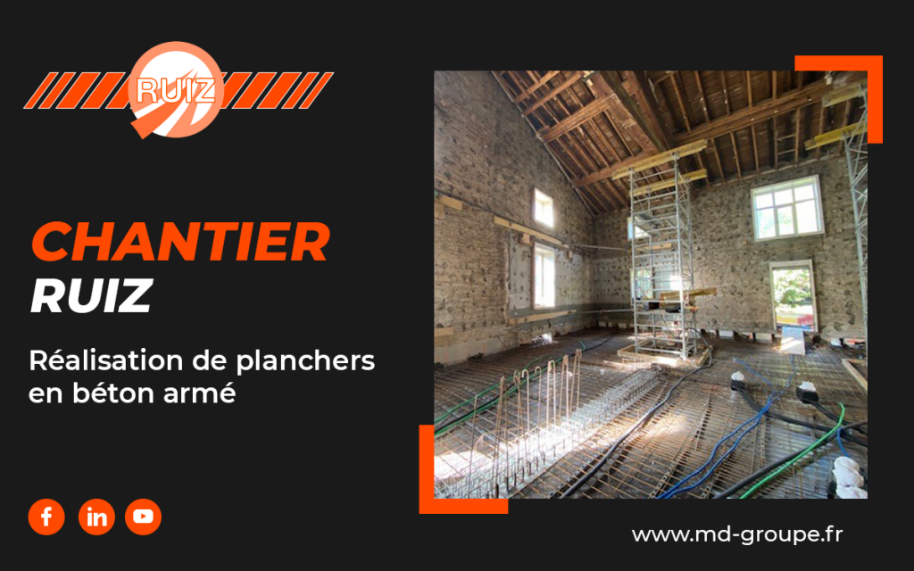 Chantier Ruiz – Réalisation de planchers en béton armé